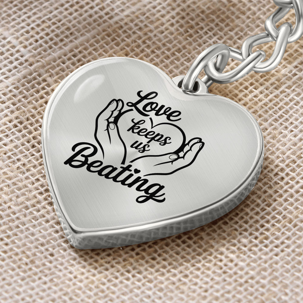 Love Keeps Us Beating Keychain – Jewelry for Caregivers & Supporters