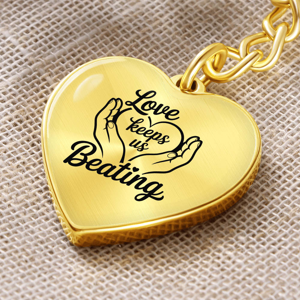 Love Keeps Us Beating Keychain – Jewelry for Caregivers & Supporters