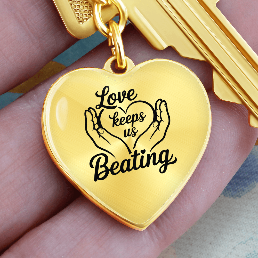 Love Keeps Us Beating Keychain – Jewelry for Caregivers & Supporters