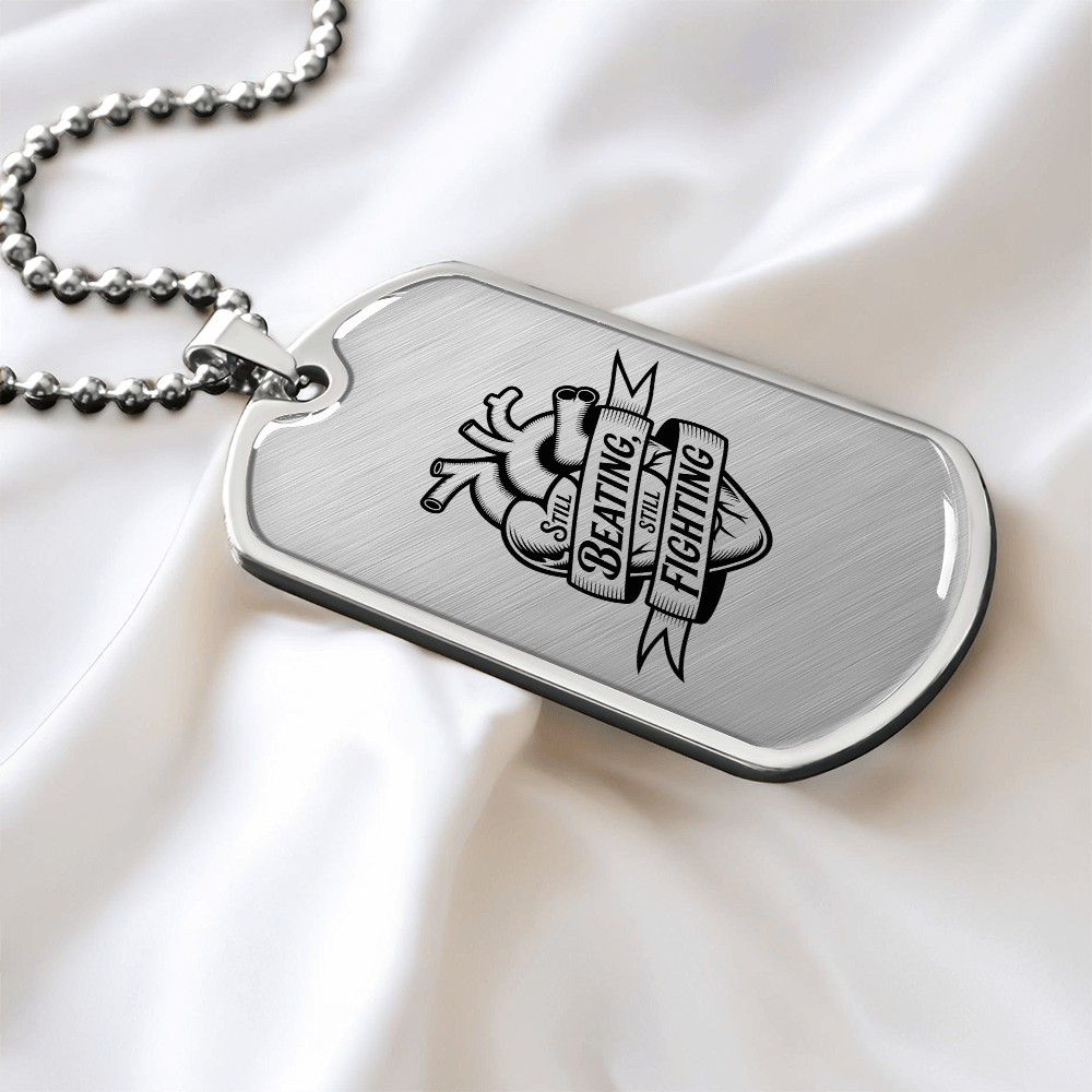 Still Beating, Still Fighting Dog Tag – Heart Warrior Jewelry