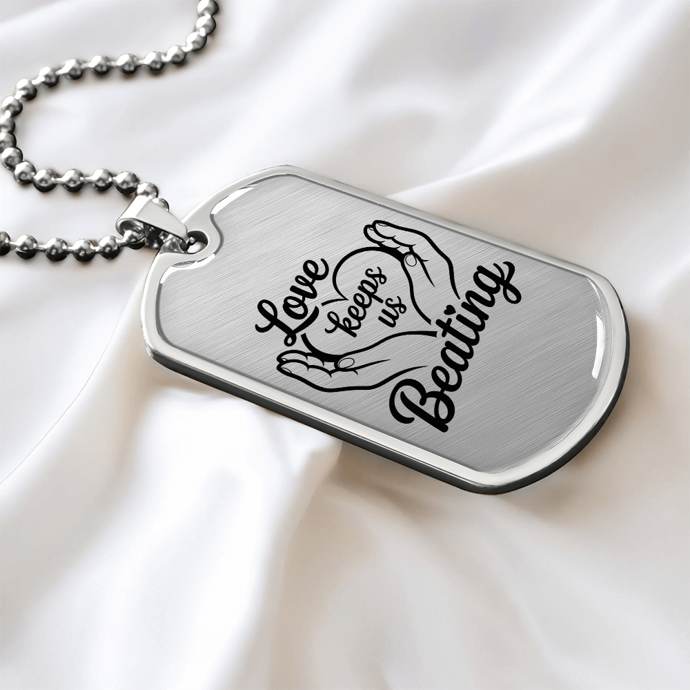 Love Keeps Us Beating Dog Tag – Jewelry for Caregivers & Supporters