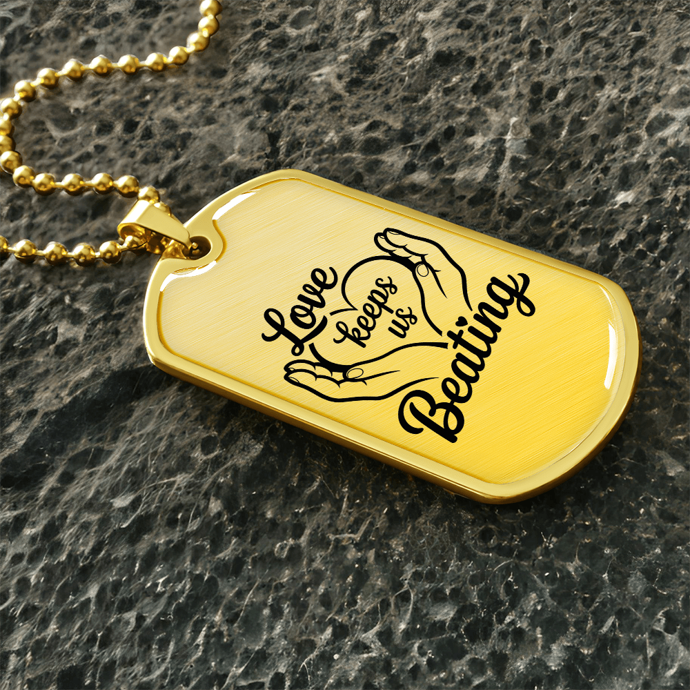 Love Keeps Us Beating Dog Tag – Jewelry for Caregivers & Supporters